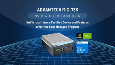 Máy tính MIC-733 với NVIDIA Jetson AGX Orin là một thiết bị được Microsoft Azure chứng nhận và xác minh